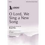 O Lord, We Sing a New Song