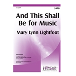 And This Shall Be For Music