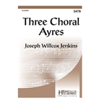 Three Choral Ayres