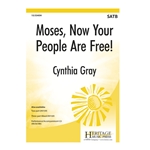 Moses Now Your People Are Free