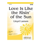 Love Is Like the Risin of the Sun