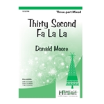 Thirty Second Fa La La