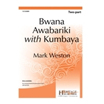 Bwana Awabariki with Kumbaya