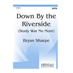Down By the Riverside - Study War No More