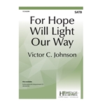 For Hope Will Light Our Way