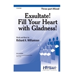 Exsultate Fill Your Heart with Gladness