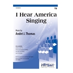 I Hear America Singing