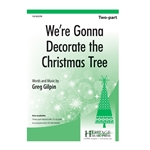 We're Gonna Decorate the Christmas Tree