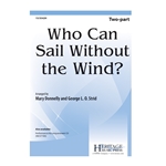 Who Can Sail Without the Wind