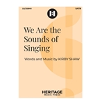 We Are the Sounds of Singing