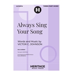 Always Sing Your Song