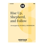 Rise Up Shepherd and Follow