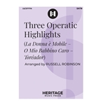Three Operatic Highlights