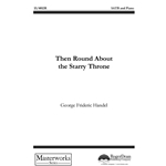 Then Round About the Starry Throne