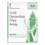 Cold December Flies Away