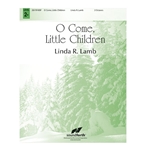 O Come Little Children