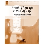 Break Thou the Bread of Life