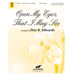 Open My Eyes That I May See