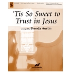 Tis So Sweet to Trust in Jesus