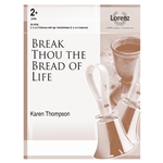 Break Thou the Bread of Life