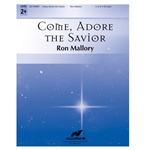 Come, Adore the Savior
