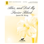 Alas! and Did My Savior Bleed