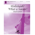 Hallelujah! What a Savior