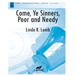 Come, Ye Sinners, Poor and Needy