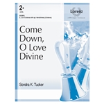 Come Down, O Love Divine