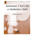 Sometimes I Feel Like a Motherless Child