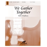 We Gather Together