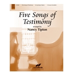 Five Songs of Testimony