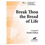 Break Thou the Bread of Life