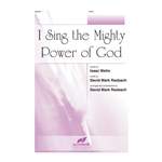 I Sing the Mighty Power of God