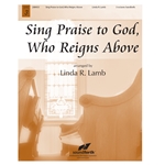 Sing Praise to God, Who Reigns Above