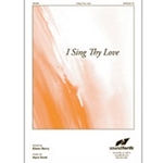 I Sing Thy Love