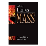 Mass - A Celebration of Love and Joy