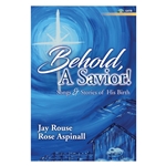 Behold a Savior