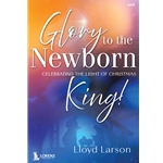 Glory to the Newborn King!