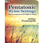Pentatonic Hymn Settings
