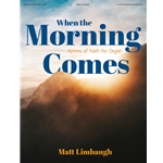 When the Morning Comes