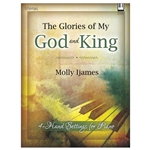 Glories of My God and King