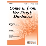 Come in from the Firefly Darkness