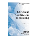 Christians Gather, Day Is Breaking