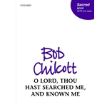 O Lord, thou hast searched me, and known me