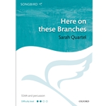 Here On These Branches