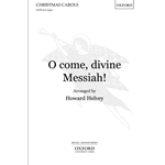 O Come Divine Messiah