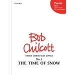 The Time of SnowNo. 1 of       Three Christmas SongsS