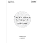 O ye who taste that Love is sweet