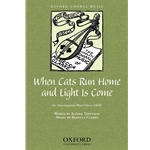 When cats run home and light is come